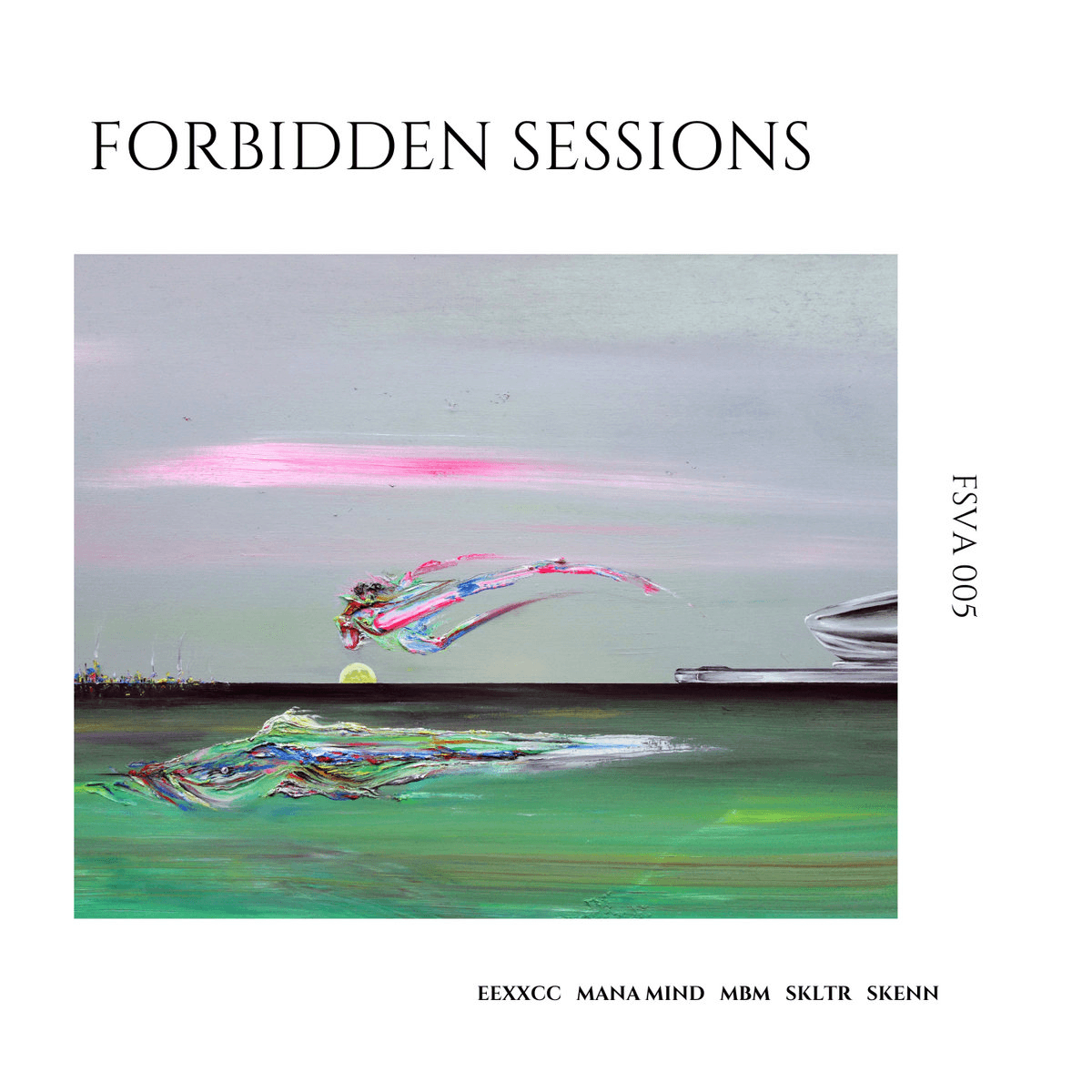 Mana Mind — After B&A at Essaim II on Forbidden Sessions FSVA005